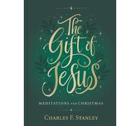 Charles F. Stanley The Gift of Jesus (Copertina rigida)