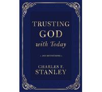 Charles F. Stanley Trusting God with Today (Copertina rigida)