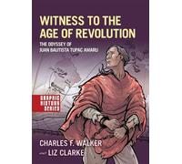 Charles F. Walker Liz Clarke Witness to the Age of Revolution (Tascabile)