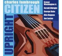 Upright Citizen - Charles Fambrough (Audio Cd)