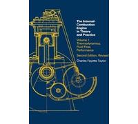 Charles Fayette Tayl Internal Combustion Engine in Theory and Practi (Tascabile)