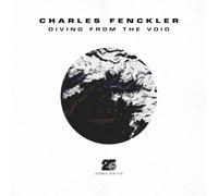 Charles Fenckler Diving from the Void (CD) Album