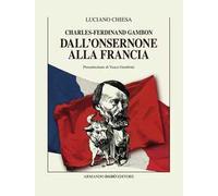 Charles-Ferdinand Gambon. Dall'Onsernone alla Francia