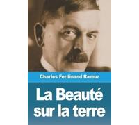 Charles Ferdinand Ramuz La Beauté sur la terre (Tascabile)