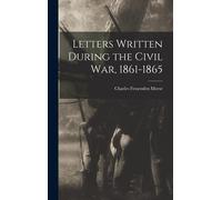 Charles Fessenden Letters Written During the Civil War, 1861 (Copertina rigida)