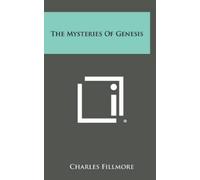 Charles Fillmore The Mysteries of Genesis (Copertina rigida)