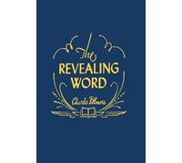 Charles Fillmore The Revealing Word (Tascabile)