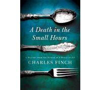 Charles Finch A Death in the Small Hours (Tascabile)