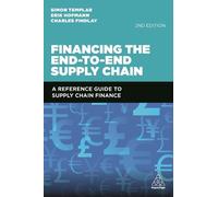 Charles Findlay Simon Templar Erik H Financing the End-to-End Supply (Tascabile)