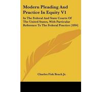 Charles Fisk Beach Modern Pleading And Practice In Equity V1 (Tascabile)