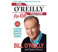 Charles Flowers Bill O'Reilly The O'Reilly Factor For Kids (Tascabile)