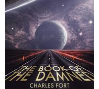 Charles Fort Spoken Realms Jack Chekijian The Book of the Damned (Audiobook)