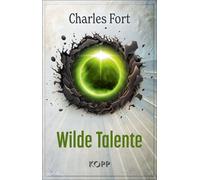 Charles Fort Wilde Talente (Copertina rigida)