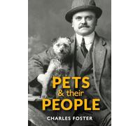 Charles Foster Pets and their People (Copertina rigida)