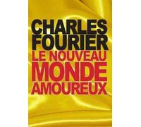 Charles Fourier Le nouveau monde amoureux (Tascabile)
