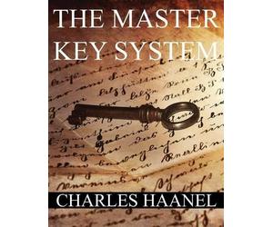 Charles Francis Haanel The MasterKey System (Tascabile)