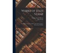 Charles Francis Horne Jules Verne Works of Jules Verne (Copertina rigida)