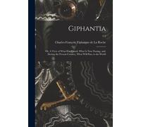 Charles-Françoi Tiphaigne de La Roche Giphantia (Tascabile)