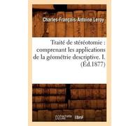 Charles-Françoi Traité de Stéréotomie: Comprenant Les Applications d (Tascabile)