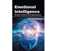 Charles Freeman Emotional Intelligence: Modern Outlook and Ap (Copertina rigida)