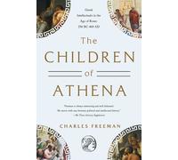 Charles Freeman The Children of Athena (Copertina rigida)