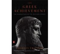 Charles Freeman The Greek Achievement (Tascabile)