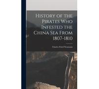 Charles Fried N History of the Pirates who Infested the China (Copertina rigida)