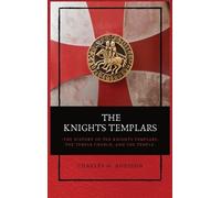 Charles G Addison The Knights Templars (Copertina rigida)