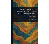 Charles G (Charles Ge The Great North Road, the Old Mail Road (Copertina rigida)