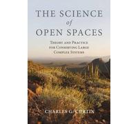 Charles G. Curtin The Science of Open Spaces (Tascabile)