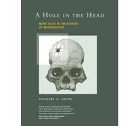 Charles G. Gross A Hole in the Head (Tascabile)