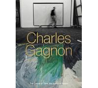 Charles Gagnon: The Colour of Time, the Sound of Space