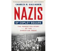 Charles Gallagher Nazis of Copley Square (Tascabile)