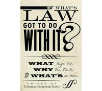 Charles Gardner Geyh What's Law Got to Do with It? (Copertina rigida)