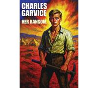 Charles Garvice Her Ransom (Tascabile)