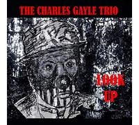 Charles Gayle Trio Look Up (CD)