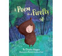 Charles Ghigna A Poem Is a Firefly (Copertina rigida)