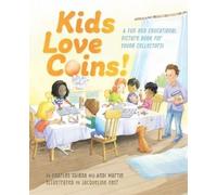 Charles Ghigna Andi Martin Kids Love Coins (Copertina rigida)