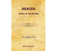 Charles Godfrey Leland Aradia (Copertina rigida)