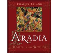 Charles Godfrey Leland Aradia (Tascabile)