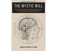 Charles Godfrey Leland The Mystic Will (Tascabile)