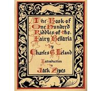 Charles Godfrey The Book of One Hundred Riddles of the Fairy (Copertina rigida)