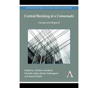 Charles Goodhart Central Banking at a Crossroads (Copertina rigida)