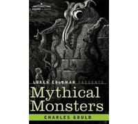 Charles Gould Mythical Monsters (Tascabile)