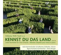 Charles Gounod Debussy, Wolf, Faure U. A. :Kennst Du Das Land...: Lieder Be (CD)