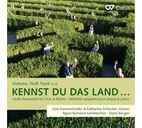 Charles Gounod, Debussy, Wolf, Fauré u. a. – Kennst Du Das Land... – CD – Carus