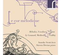 Charles Gounod Gounod/Meifred/Gallay: Le Cor Mélodique: Mélodies, Vocalises (CD)