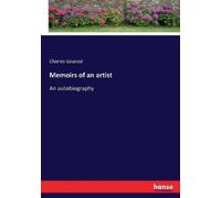 Charles Gounod Memoirs of an artist (Tascabile)