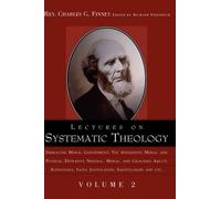 Charles Grandison Finn Lectures on Systematic Theology Volume (Copertina rigida)