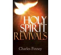 Charles Grandison Finney Holy Spirit Revivals (Tascabile)